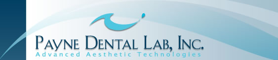 Payne Dental Lab  - Advanced Aesthetic Technologies